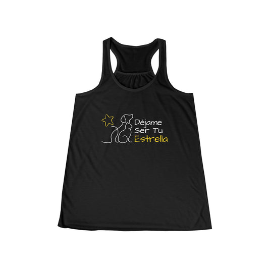 Women's Flowy Racerback Tank Dejame ser tu estrella