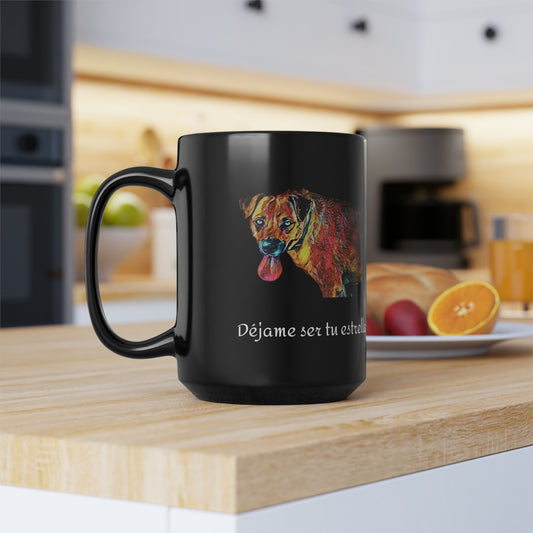 Déjame ser tu estrella - Taza negra de 15oz