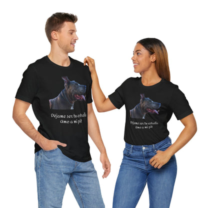 Déjame ser tu estrella - Camiseta - Pitbull's lovers