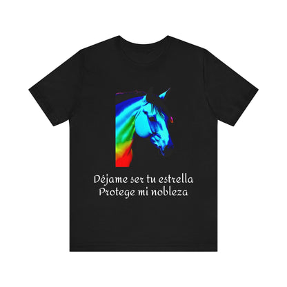 Déjame ser tu estella - Camiseta con Caballo