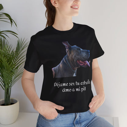 Déjame ser tu estrella - Camiseta - Pitbull's lovers