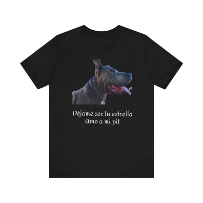 Déjame ser tu estrella - Camiseta - Pitbull's lovers