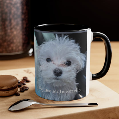 Déjame ser tu estrella - Taza de 11 oz - Perrito blanco