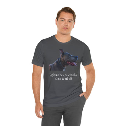 Déjame ser tu estrella - Camiseta - Pitbull's lovers