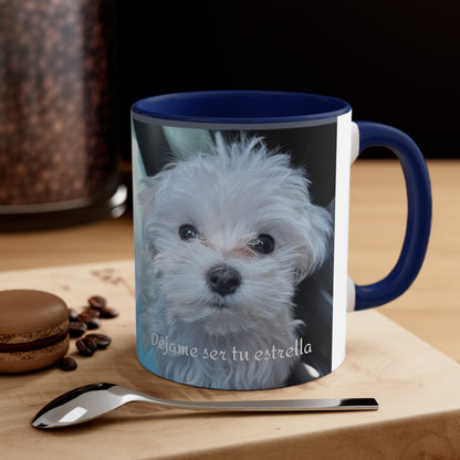 Déjame ser tu estrella - Taza de 11 oz - Perrito blanco