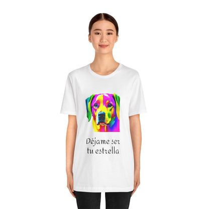 Déjame ser tu estrella T-Shirt Unisex Esterliza