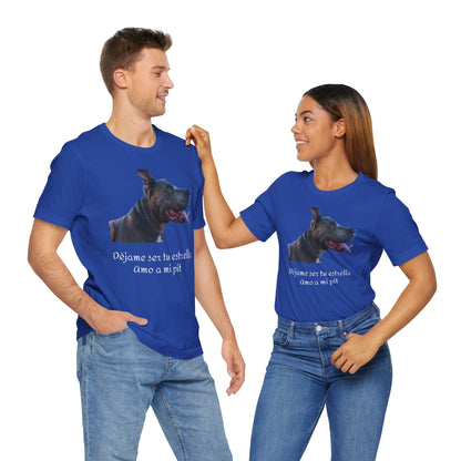 Déjame ser tu estrella - Camiseta - Pitbull's lovers