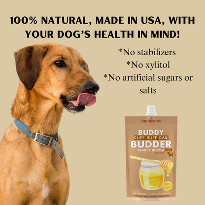 Bark Bistro Ruff Ruff Raw BUDDY BUDDER - 100% Natural Dog Peanut Butter, Made in USA 4 oz pouch