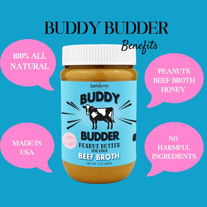 Bark Bistro Beef Broth BUDDY BUDDER - 100% Natural Dog Peanut Butter, Made in USA 17oz jar